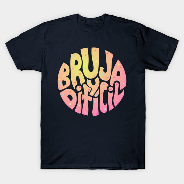 Bruja, difícil y rosada T-Shirt by AlexMarialDraws